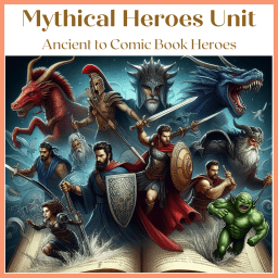 10 (or more) Mythical Heroes to Teach in High School