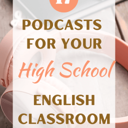 17 Podcasts That Are Perfect for Your High School English Classroom (PLUS Free Guide!)